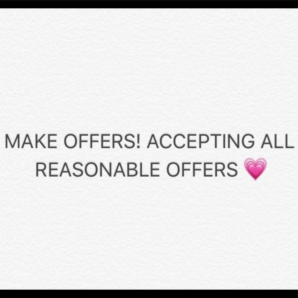 Accepting all reasonable offers!